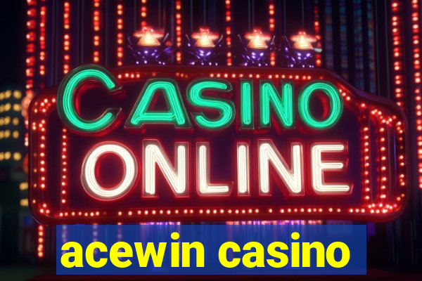 acewin casino